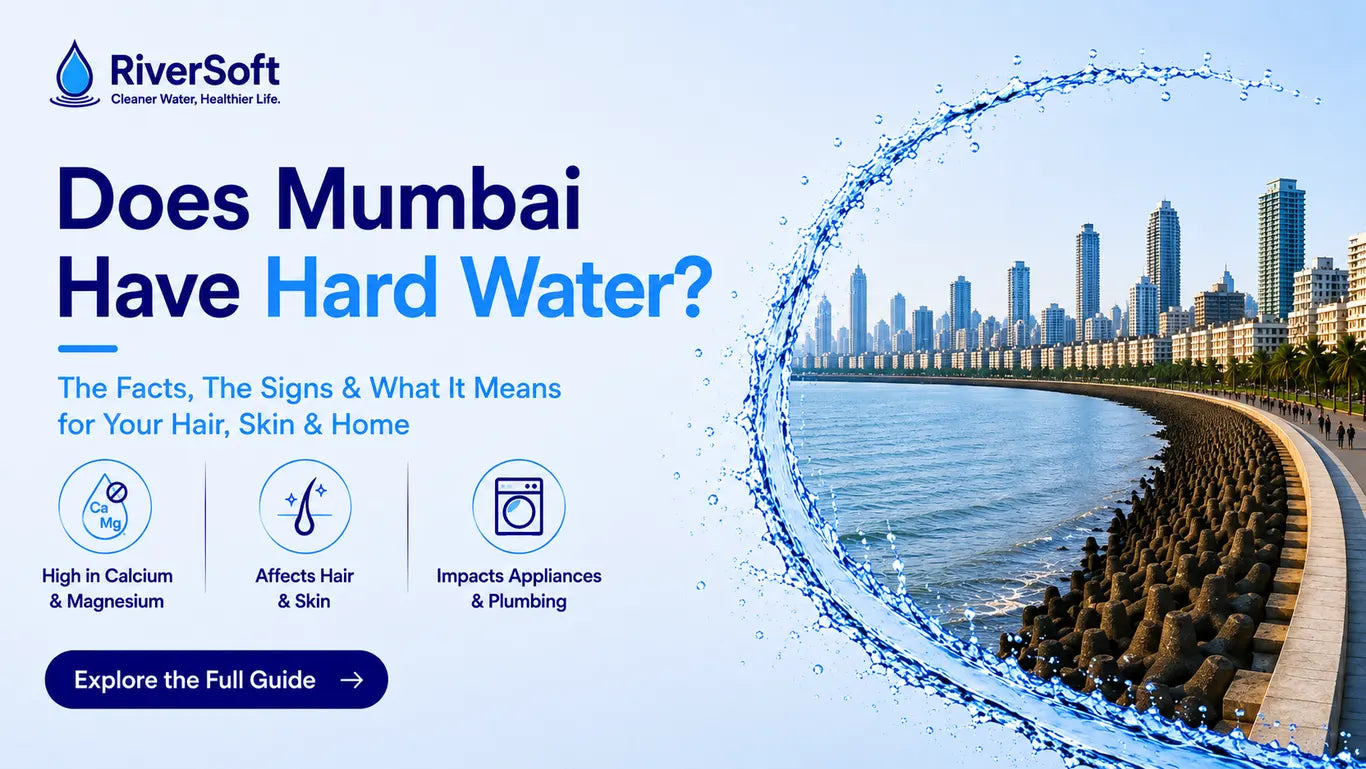 Does Mumbai Have Hard Water? Everything You Need to Know