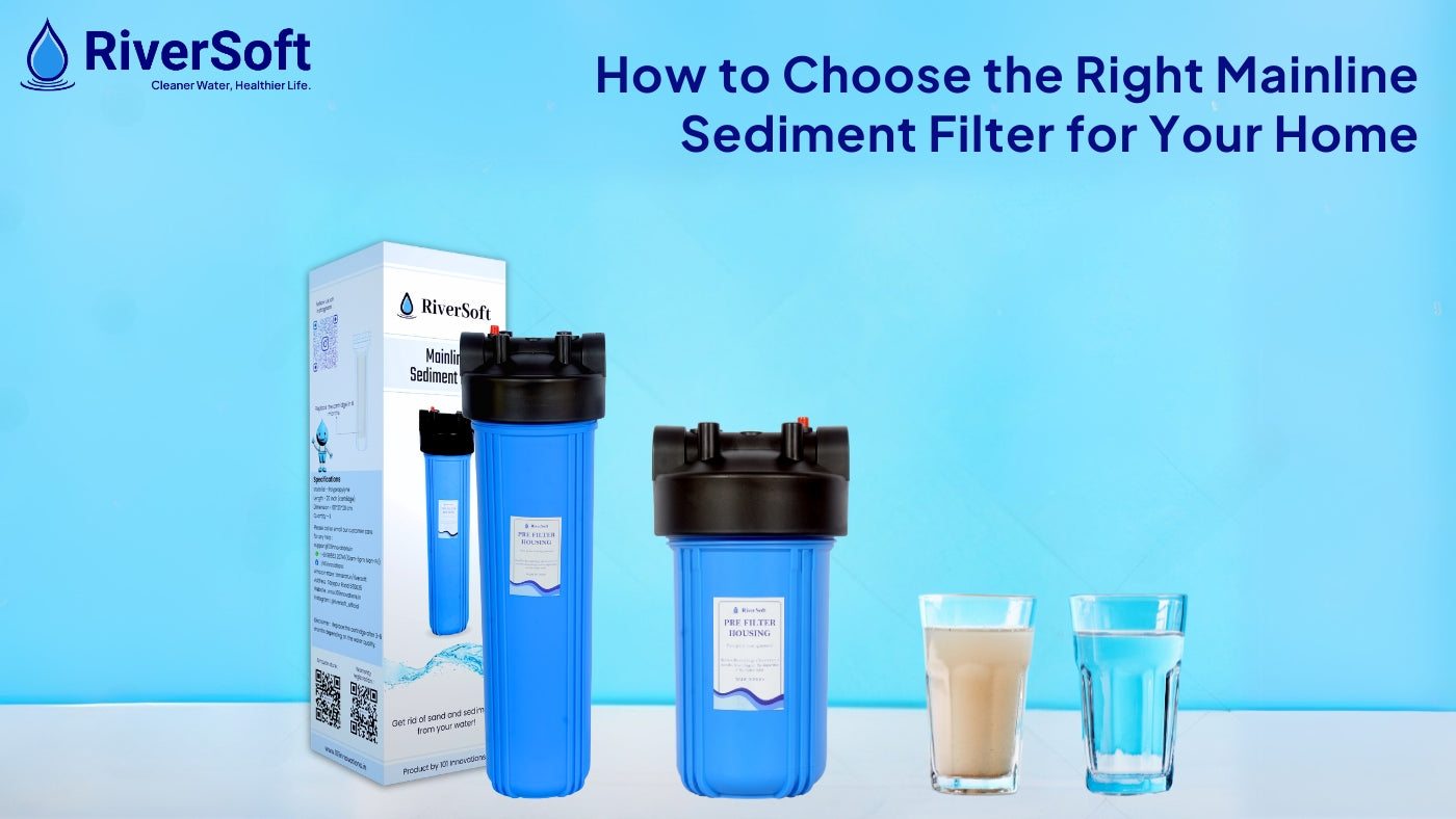 How to Choose the Right Mainline Sediment Filter for Your Home
