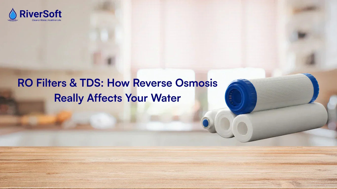 RO Filters & TDS: How Reverse Osmosis Really Affects Your Wate
