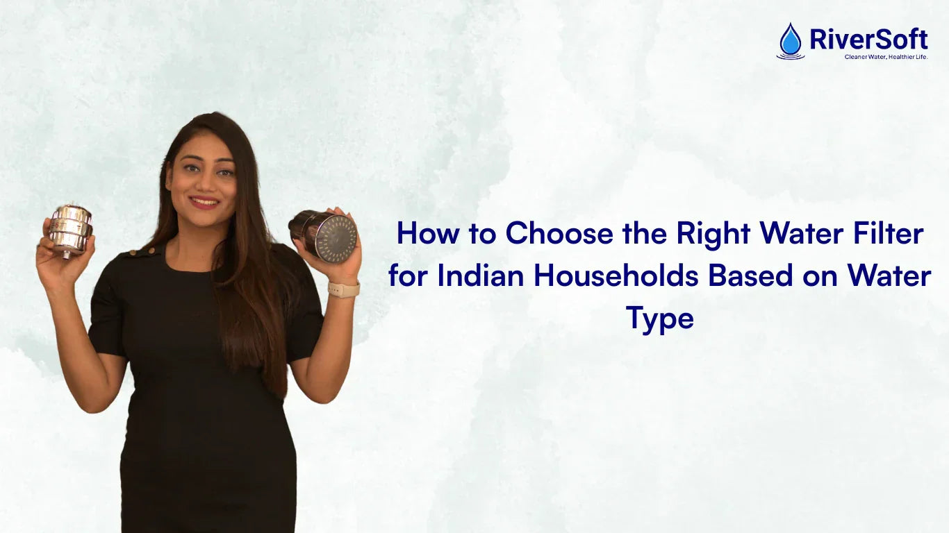 How to Choose the Right Water Filter for Indian Households Based on Water Type