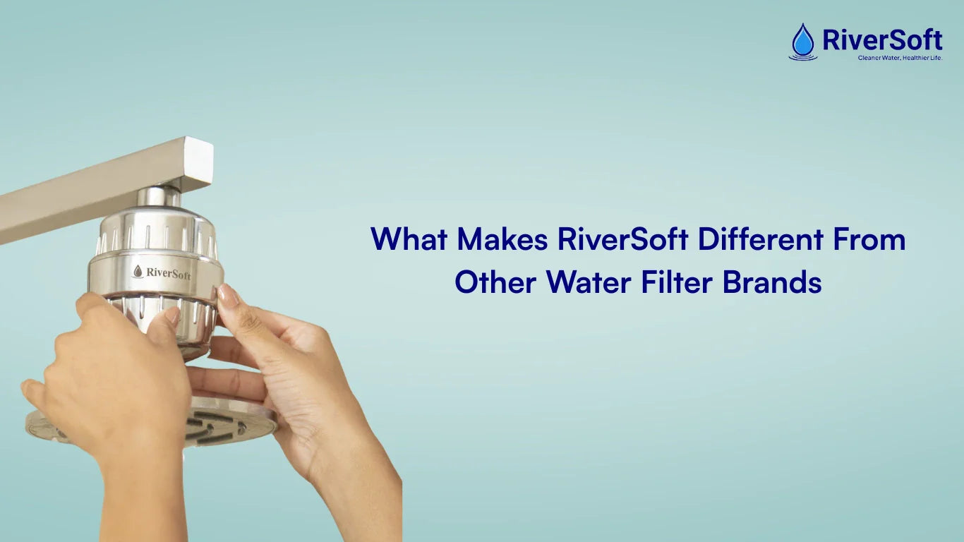 What Makes RiverSoft Different From Other Water Filter Brands