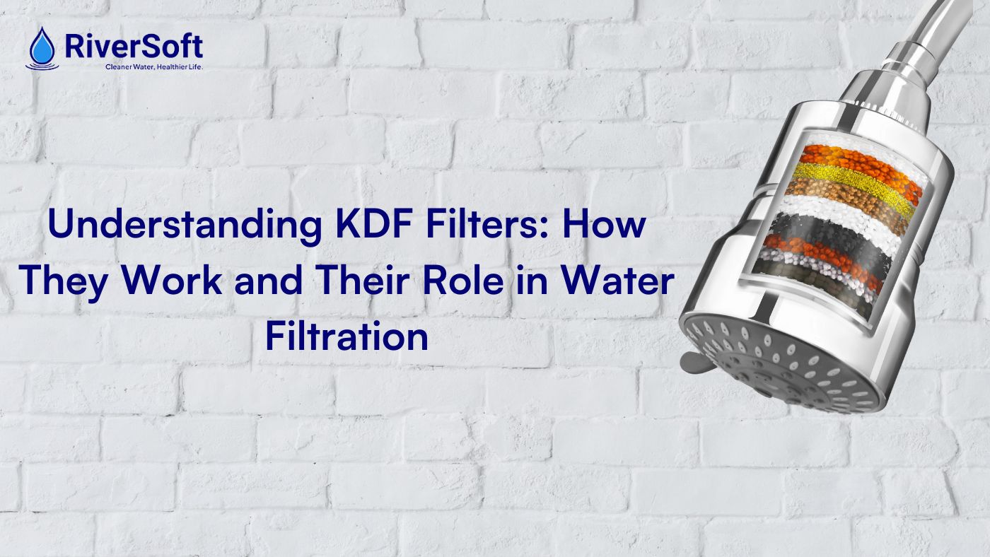 Understanding KDF Filters: How They Work and Their Role in Water Filtration