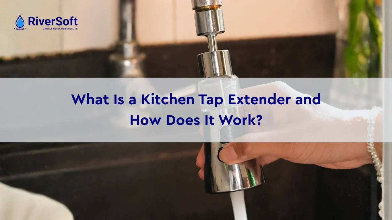 What Is a Kitchen Tap Extender and How Does It Work?