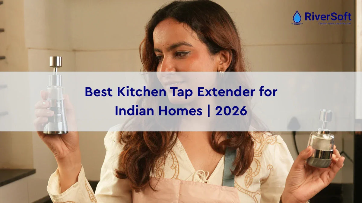 Best Kitchen Tap Extender for Indian Homes | 2026