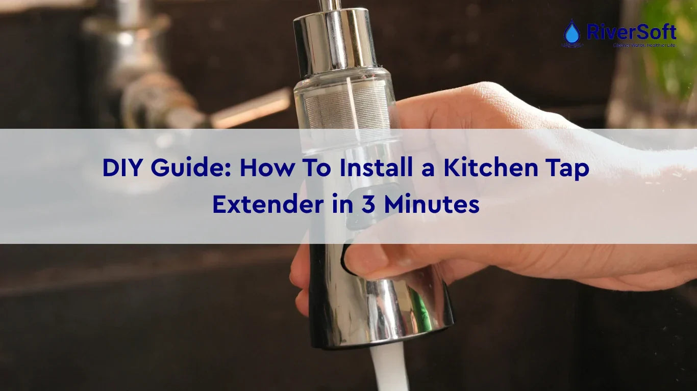 DIY Guide: How To Install a Kitchen Tap Extender in 3 Minutes