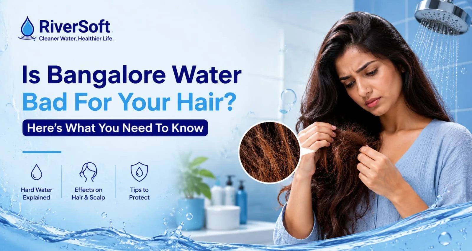 Is Bangalore Water Bad for Hair? What You Need to Know About Hard Water