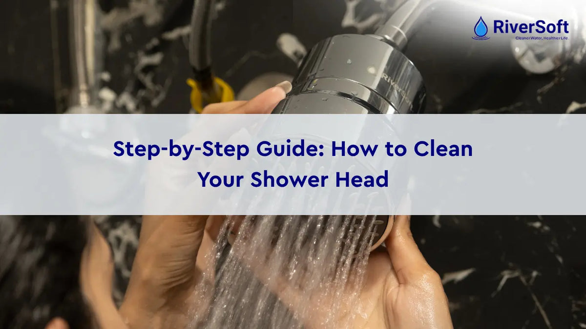 Step-by-Step Guide: How to Clean Your Shower Head