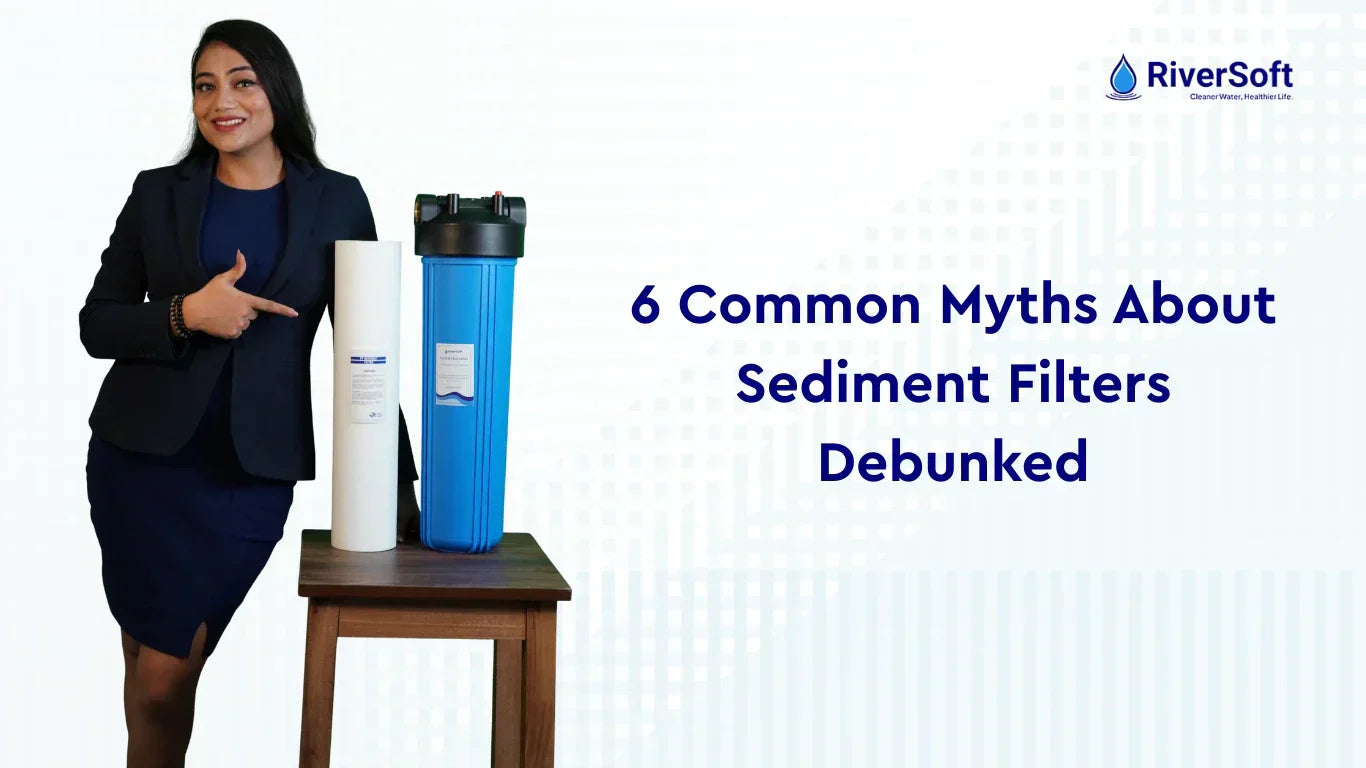 6 Common Myths About Sediment Filters - Busted