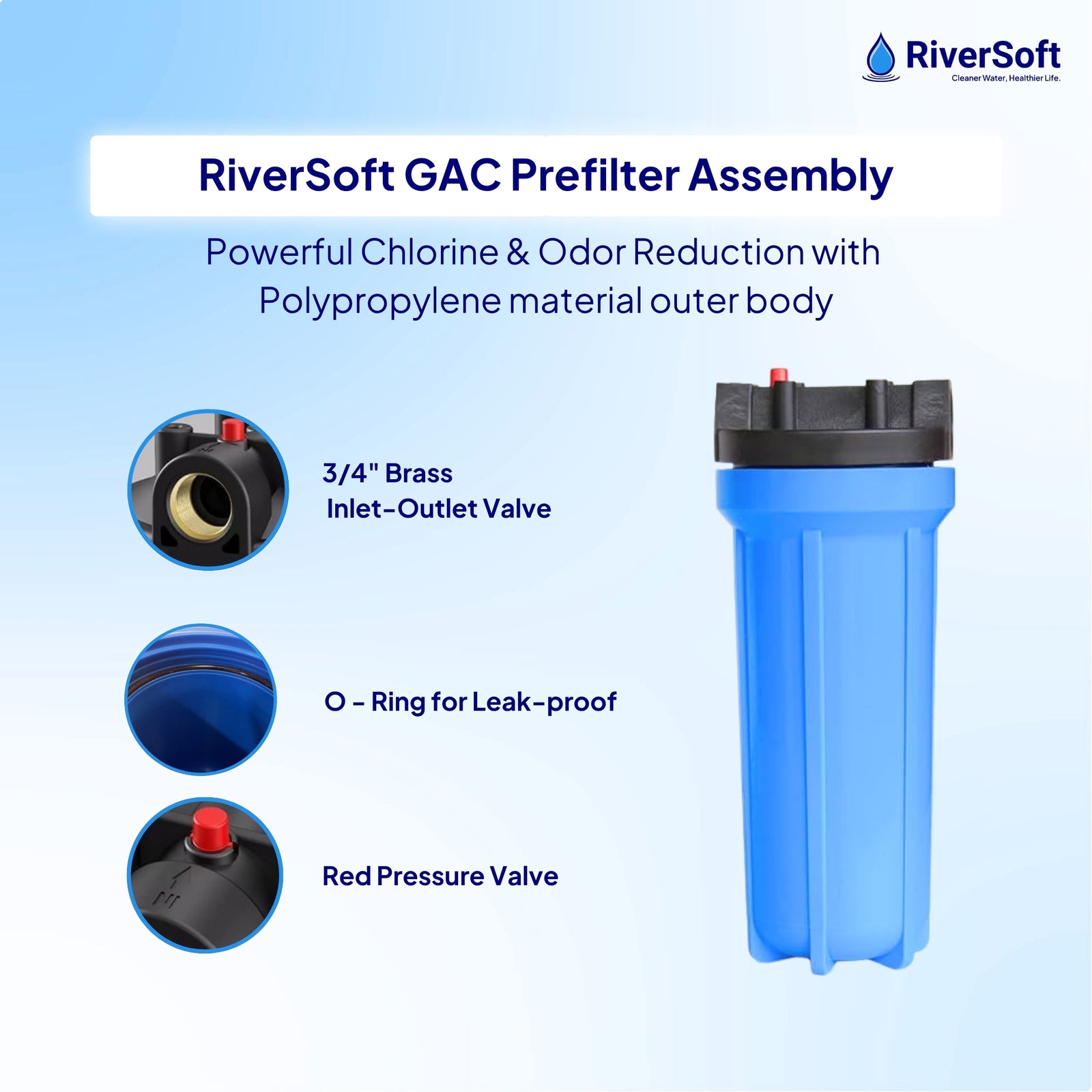 RiverSoft Prefilter Assembly Granular with Activated Carbon (GAC) Filter with Housing – Reduces Chlorine, Odors. (3/4 inch Inlet/Outlet, Blue, PP)